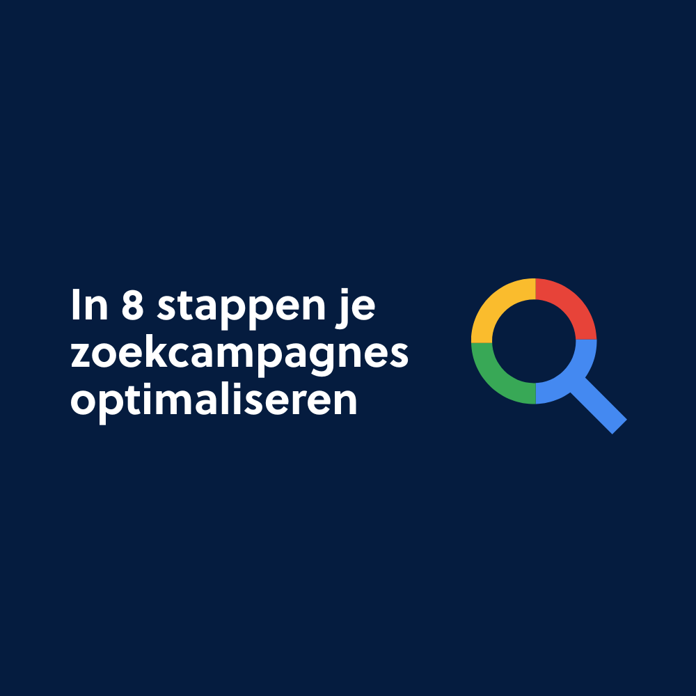 In 8 stappen je zoek_campagnes optimaliseren